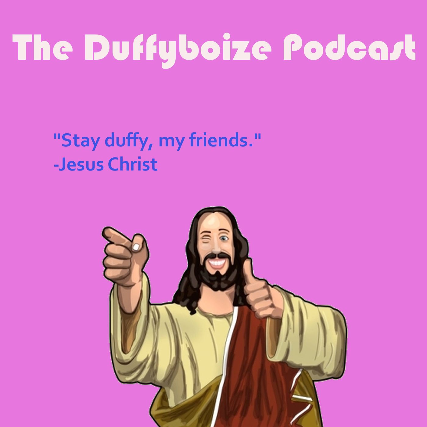 The Duffyboize Podcast