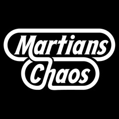 Martians Chaos