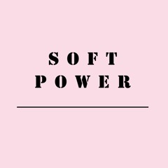 a Softer Power