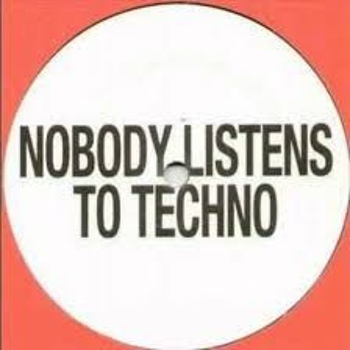 DJ Isaac Nobody Listens To Techno DJ Isaac Nobody Listens To Techno