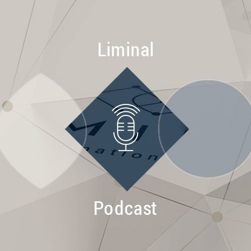Liminal Podcast