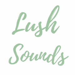 Lush Sounds