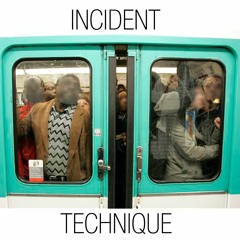 Incident Technique