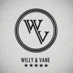 Willy & Vane