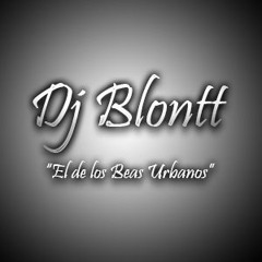 DJ BLONTT "El de los beats Urbanos" ✅