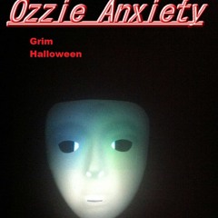 Ozzie Anxiety