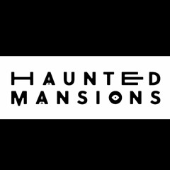 Haunted Mansions