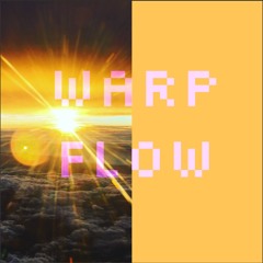 Warp Flow