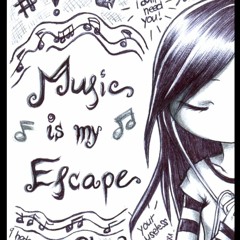 music is my escape