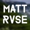 MATT RVSE
