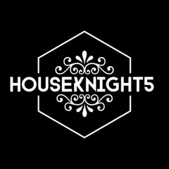HouseKnight5