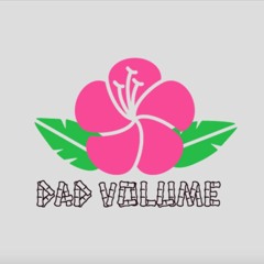 Dad Volume