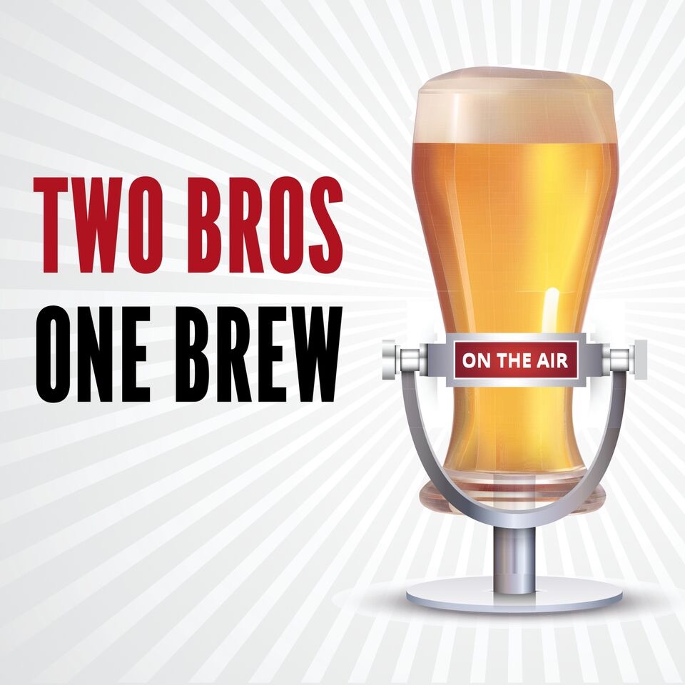 2 Bros 1 Brew Podcast podcast artwork