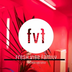 Fresh Vibe Family®
