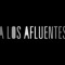 A LOS AFLUENTES