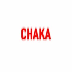 chaka