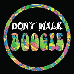 Don't Walk, Boogie