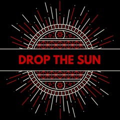 Drop The Sun