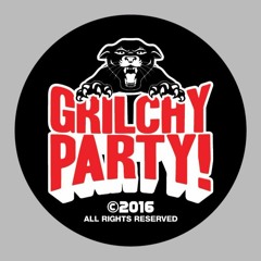 GRILCHY PARTY records