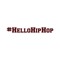 #HelloHipHop