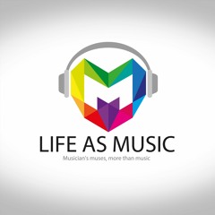 Life as Music
