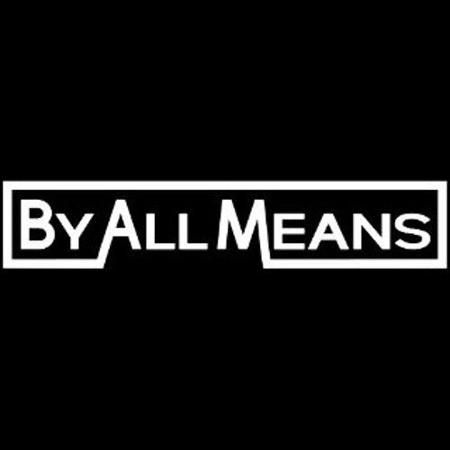 By All Means’s avatar