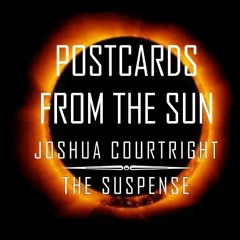 JOSHUA COURTRIGHT/THE SUSPENSE