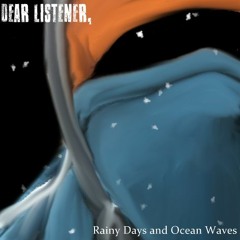 Rainy Days and Ocean Waves