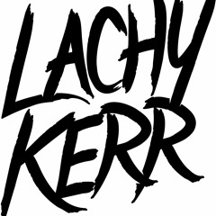 Lachy Kerr (2nd Account)