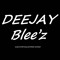 DJ Blee'z