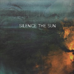 SilenceTheSun