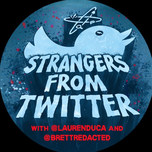 Strangers From Twitter’s avatar