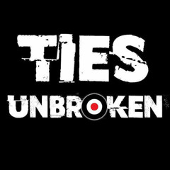 Ties Unbroken