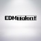 EDM - Talent (exclusive)