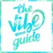 THE VIBE GUIDE