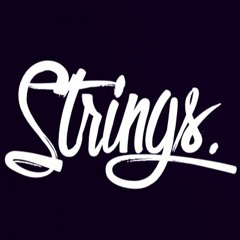Strings.