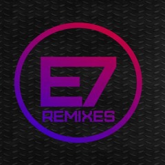 E7 Remixes