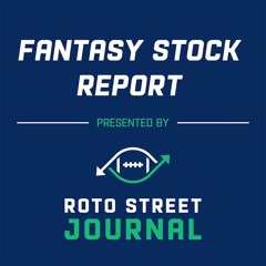 RotoStreet Journal Fantasy Stock Report