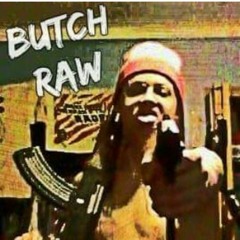 Butch Raw