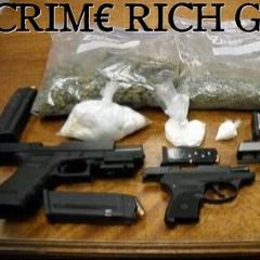 CRIME RICH GANG