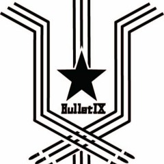 Bullet IX