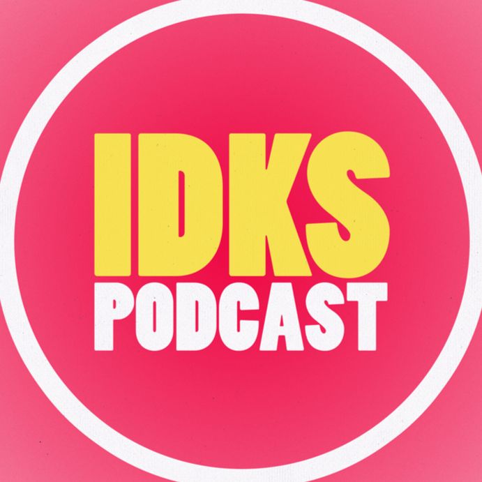 I Don't Know Sh*t Podcast