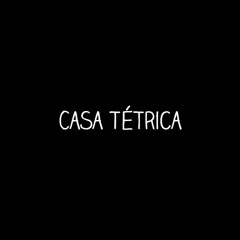 Casa Tetrica