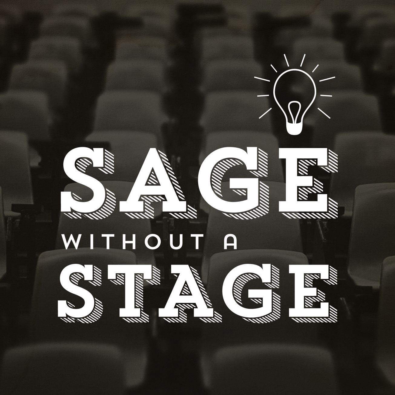 Sage without a Stage