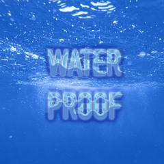 WATERPROOF