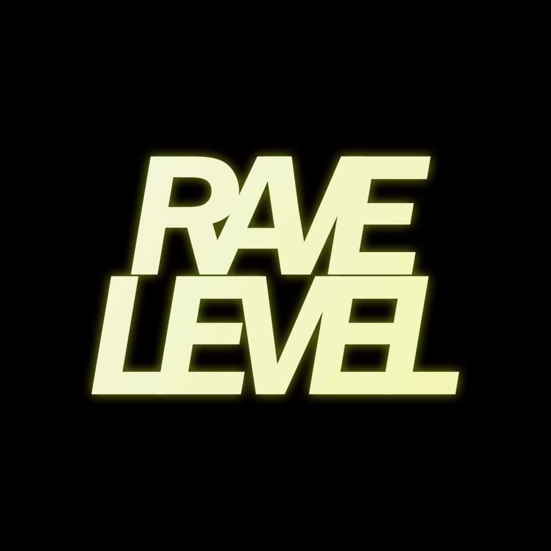 Stream Rave Level music | Listen to songs, albums, playlists for free ...