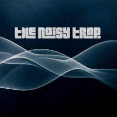The Noisy Trap