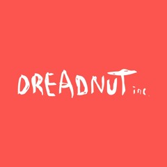 Dreadnut Inc.