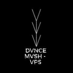 DVNCE MVSH-VPS