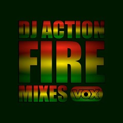 FIRE MIXES VOX FM